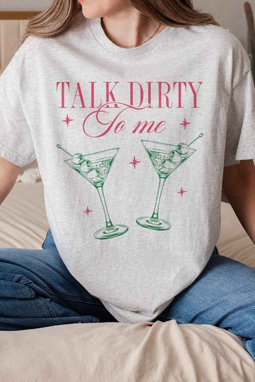 Talk Dirty to Me Martini Graphic Tee